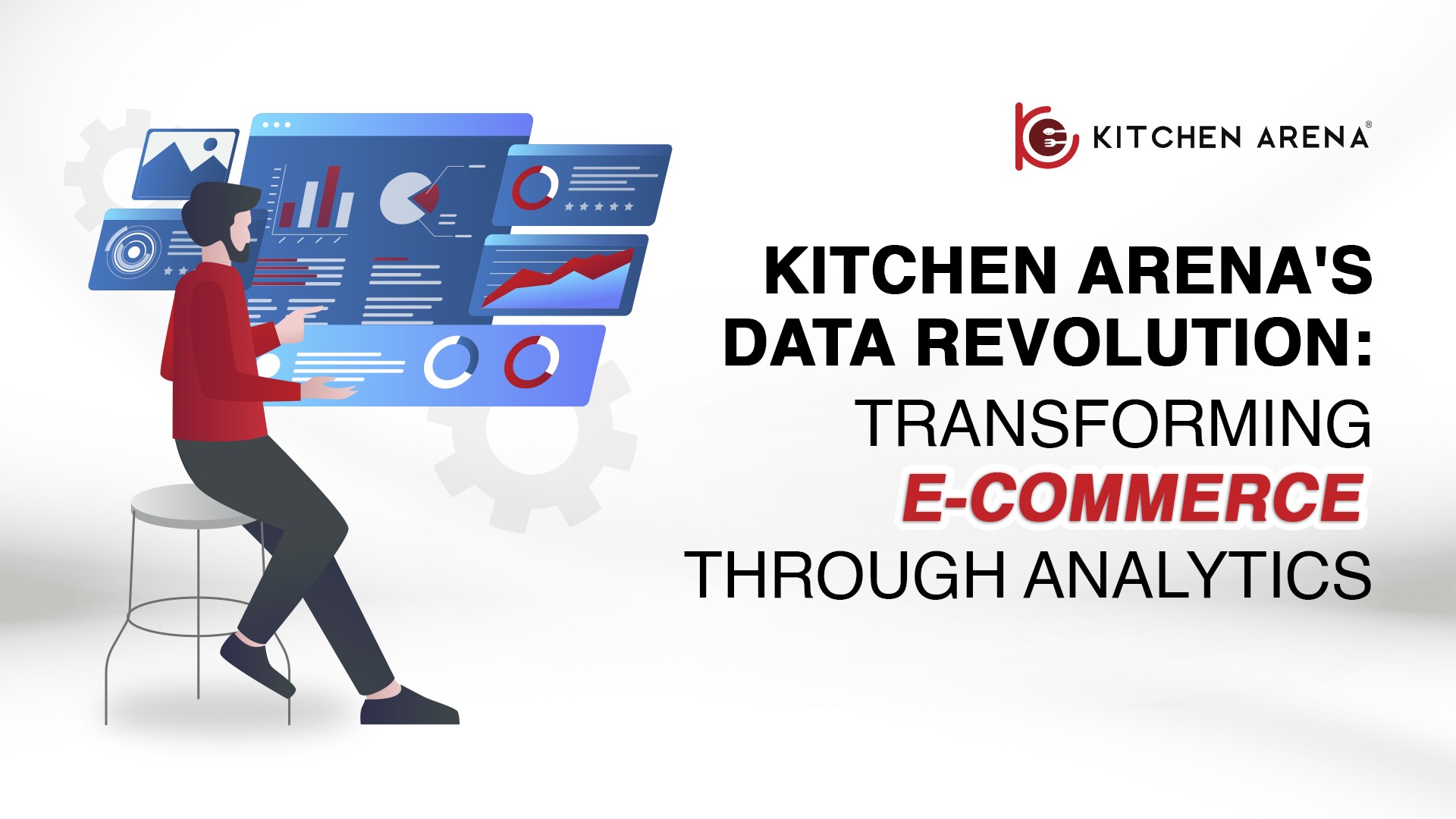 Kitchen Arena's Data Revolution: Transforming E-commerce Through Analytics
