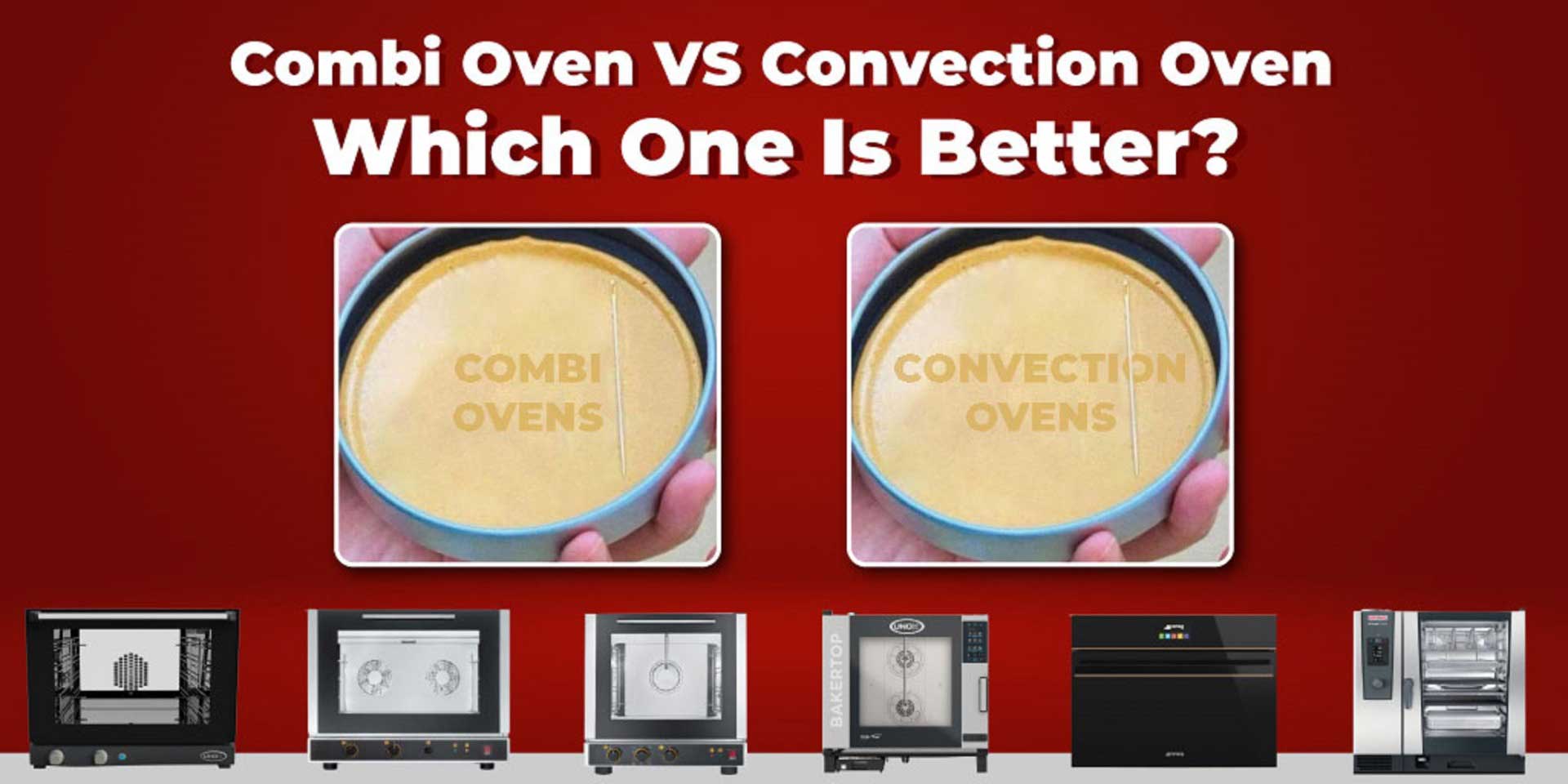 Combi Oven VS Convection Oven Kitchen Equipment Online Store