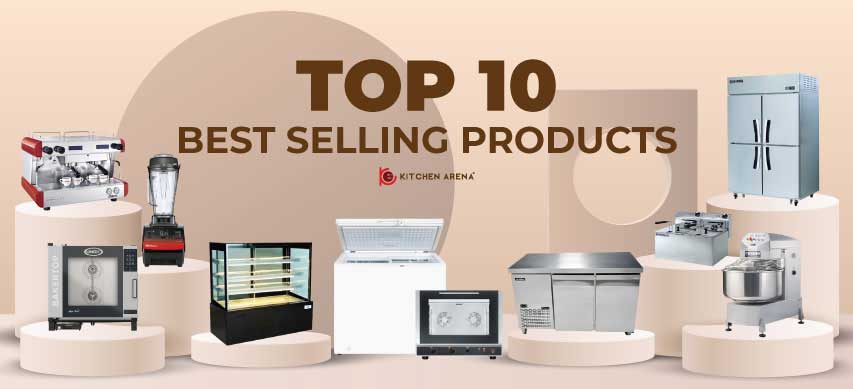 Kitchen Arena Top 10 Selling Products